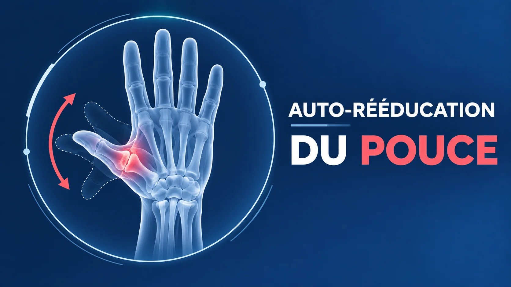 Vignette - Dr Kilinc - AUto Kine Pouce rééduquer votre pouce